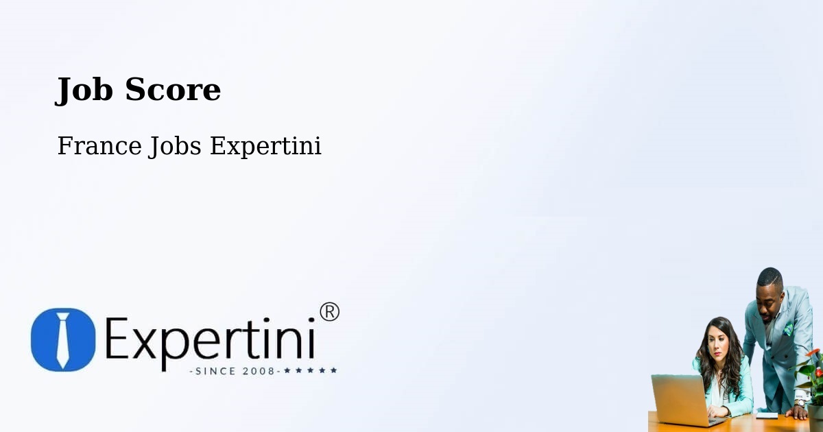 Job Score & Job Description Score Tool – La Madeleine - France Jobs Expertini