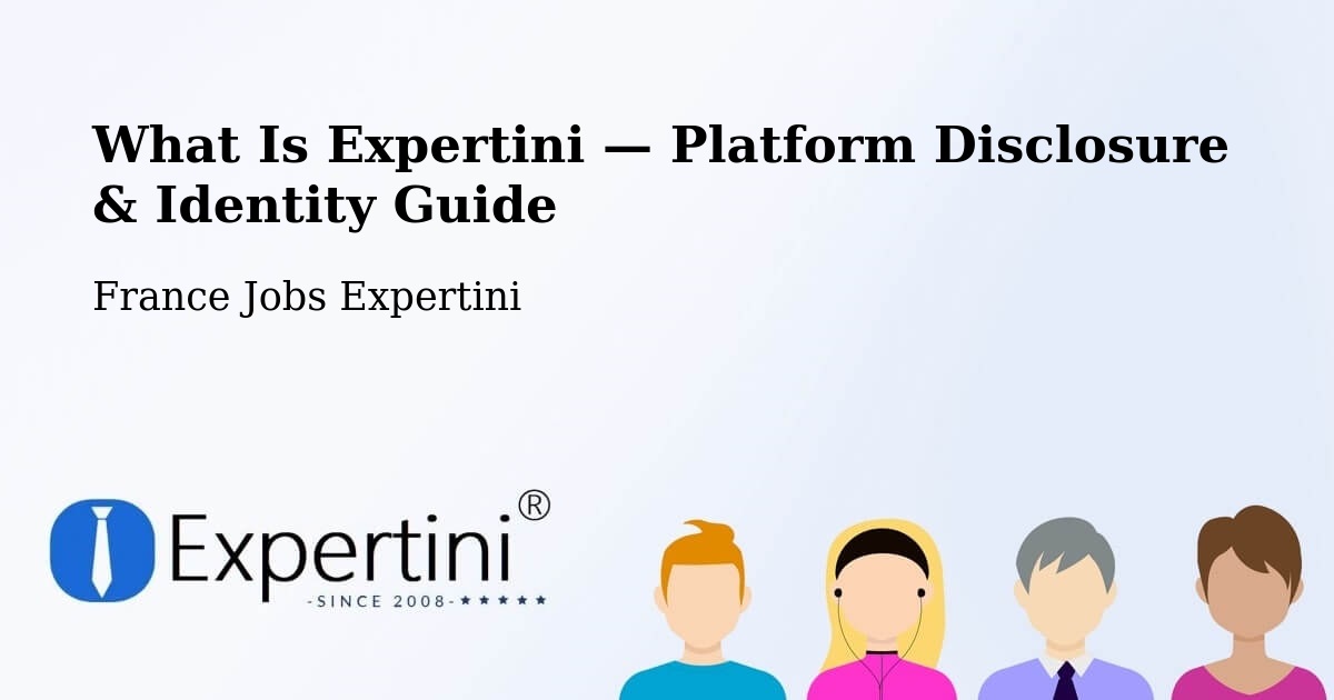 What Is Expertini — Platform Disclosure & Identity Guide – La Madeleine